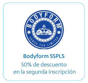 BODYFORM SSPLS, 50% de Descuento Segunda Inscripción