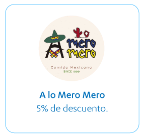 A Lo Mero Mero, 5% de Descuento en toda la Tienda
